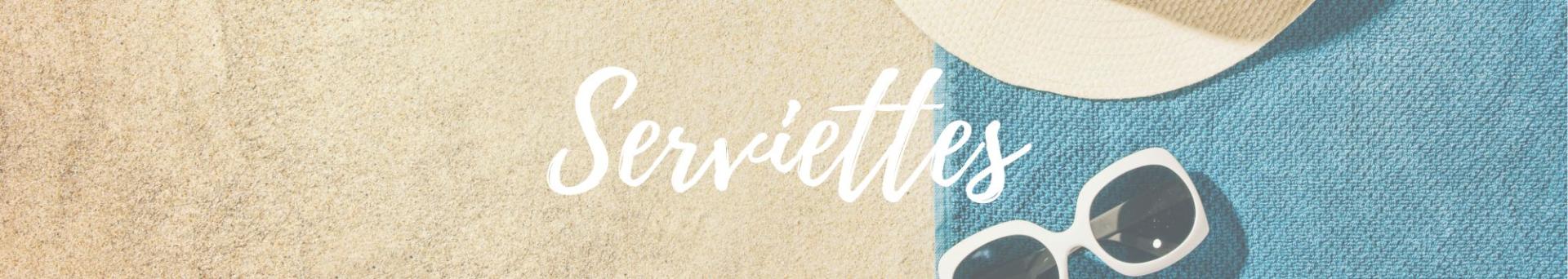 Serviettes