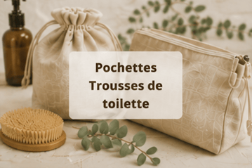 Pochettes et trousses de toilette